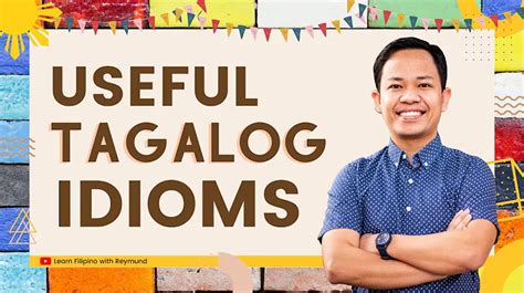 Filipino Idioms: 30 Examples of Tagalog Idiomatic .